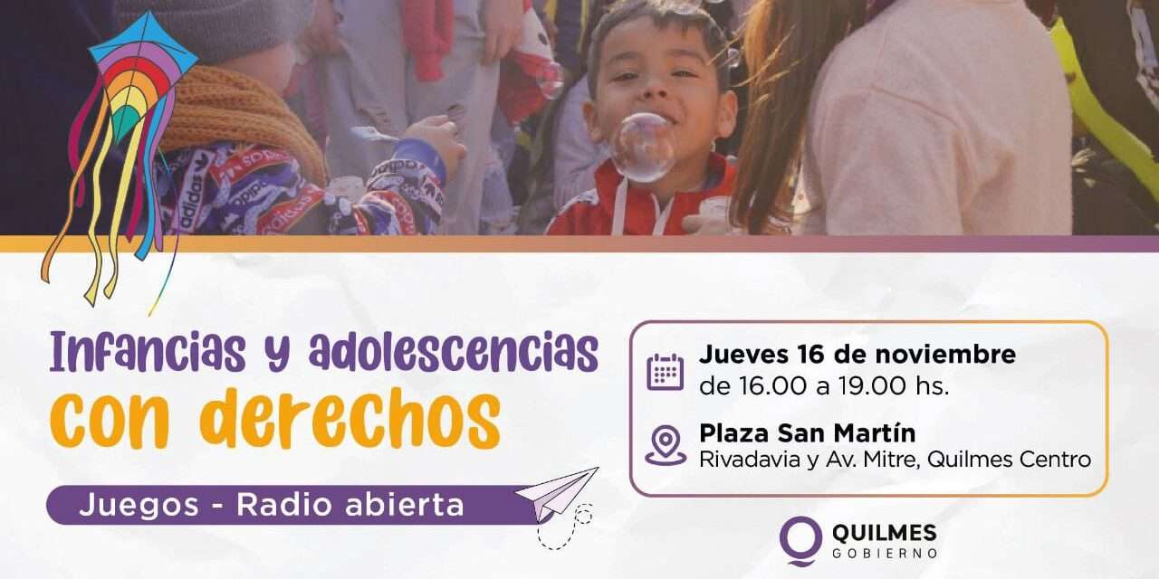 Distintas actividades en Quilmes para celebrar el Día Mundial de la Infancia