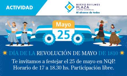 Este 25 de Mayo, Nuevo Quilmes Plaza Centro Comercial lo celebra con la gente