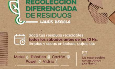 Operativo Lanús Recicla: Cuáles son las nuevas zonas de recolección diferenciada de residuos