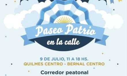 Día de la Independencia: El Municipio realizará el "Paseo Patrio en la Calle" en Quilmes y Bernal