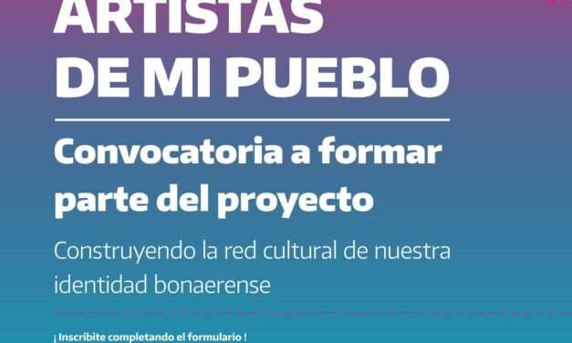 Abrió la convocatoria a nivel local para inscribirse al proyecto "Artistas de mi Pueblo"