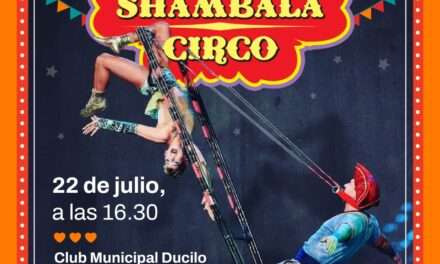 Shambala Circo llega a Berazategui en estas Vacaciones de Invierno
