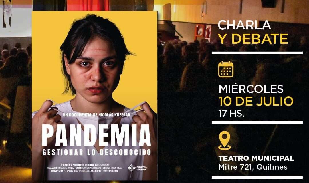 Se presenta el documental de Nicolás Kreplak "Pandemia, gestionar lo desconocido", con charla - debate