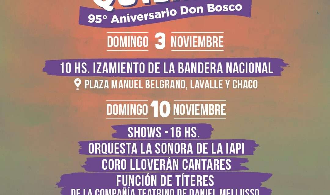 Este domingo 3 se celebran los 95 años de la Ciudad de Don Bosco