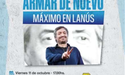 Máximo Kirchner "Arma de Nuevo" en Lanús