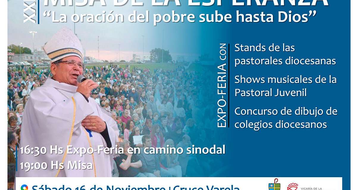 En un clima social complejo, se viene la tradicional y convocante Misa de la Esperanza