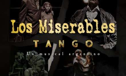 EN DOÑA ROSA SIGUE EL ÉXITO "LOS MISERABLES TANGO", Y LLEGA LA SEGUNDA NOCHE DEL FESTIVAL "KICHO DIAZ"