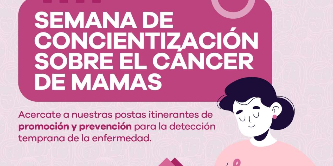 Semana de concientización sobre el cáncer de mamas: acercate a las postas de promoción y prevención