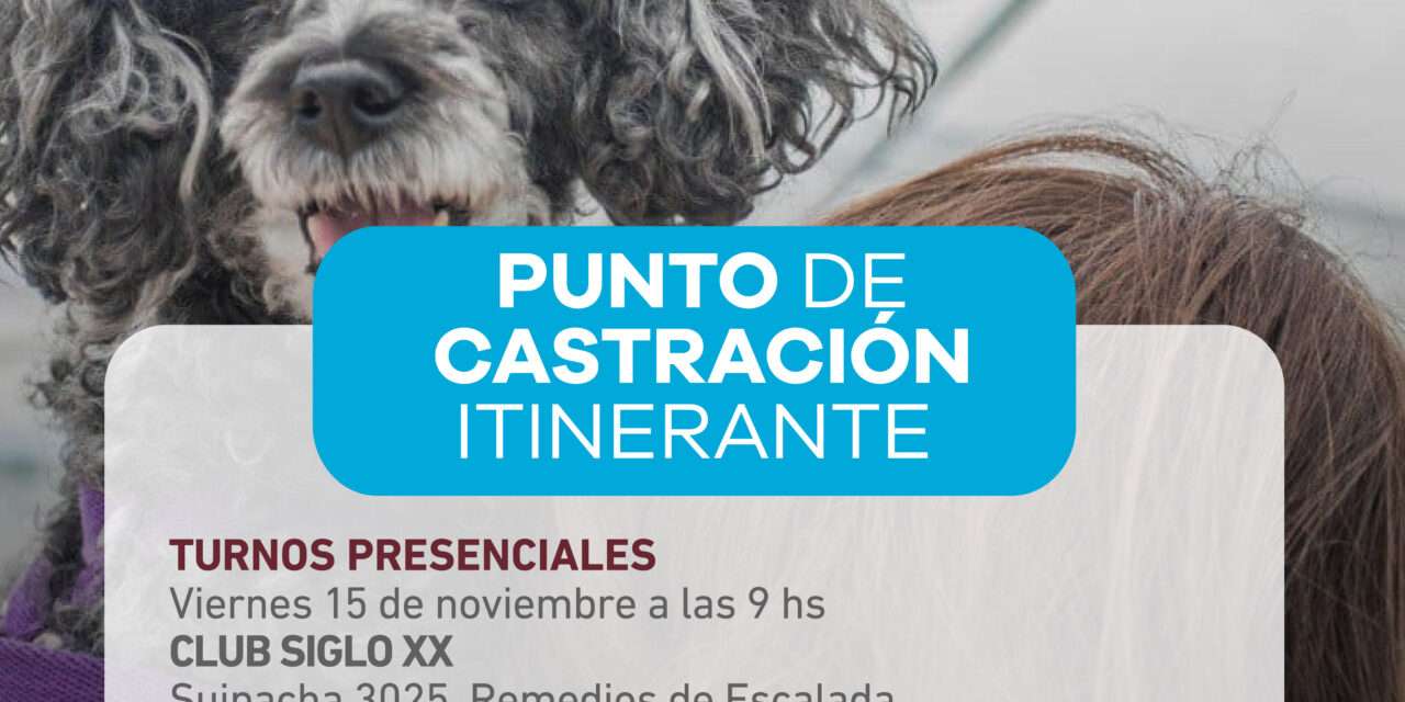 Lanús Gobierno realizará un nuevo punto de castración itinerante en Remedios de Escalada