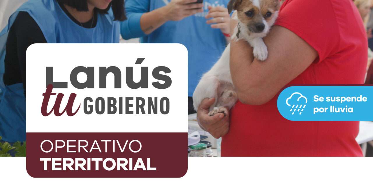 Nuevo Operativo Territorial Lanús tu Gobierno en Remedios de Escalada