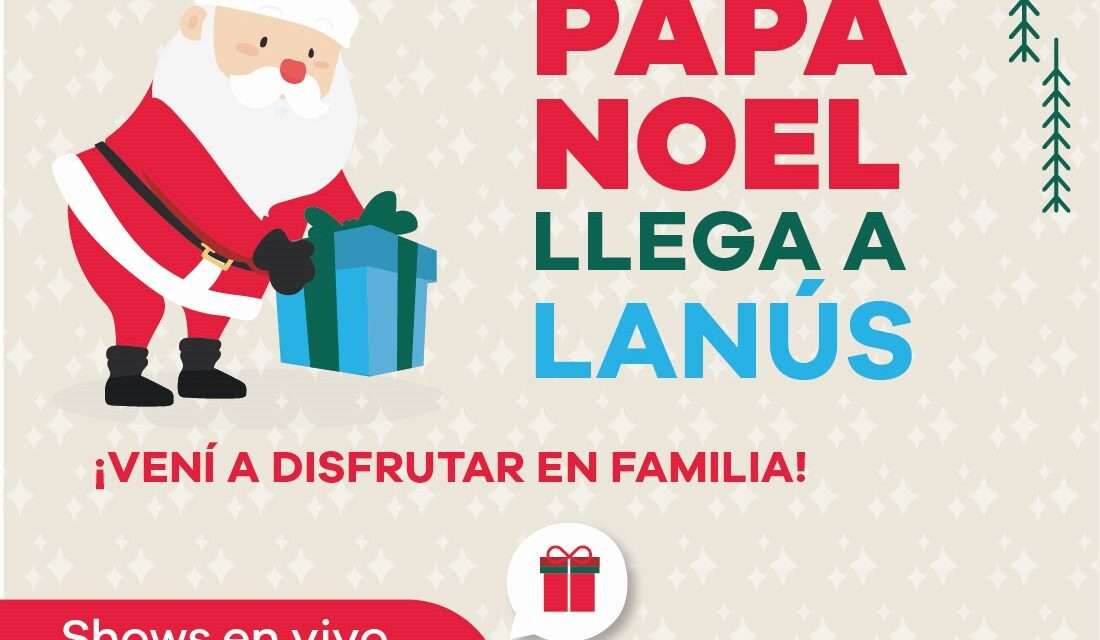 Dónde y cuándo ver a Papa Noel en Lanús