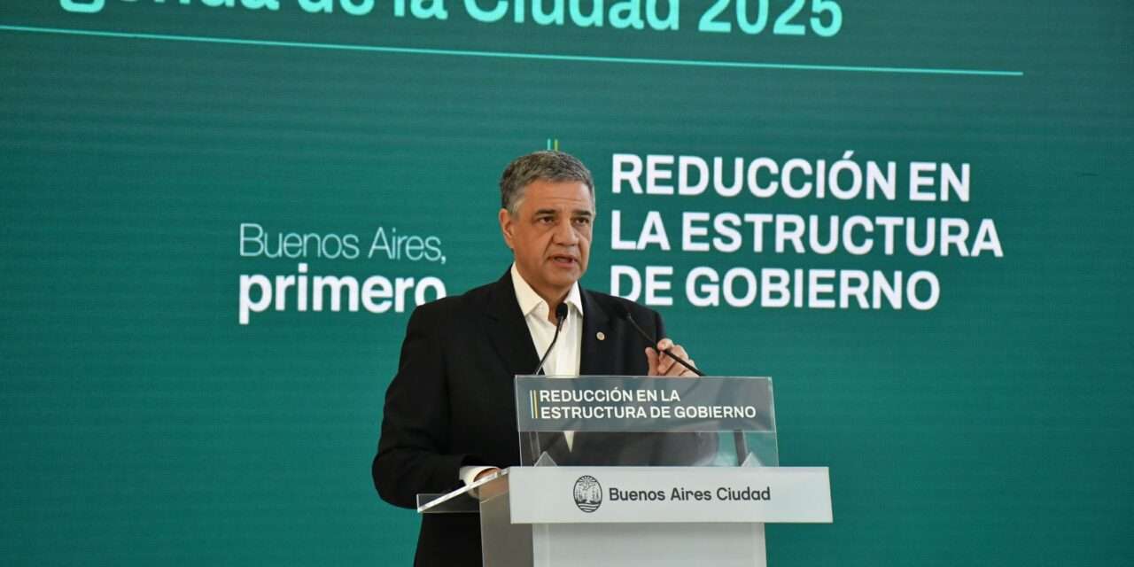 Jorge Macri anunció la reducción de la estructura del Gobierno porteño y ahorra más de 13 mil millones de pesos