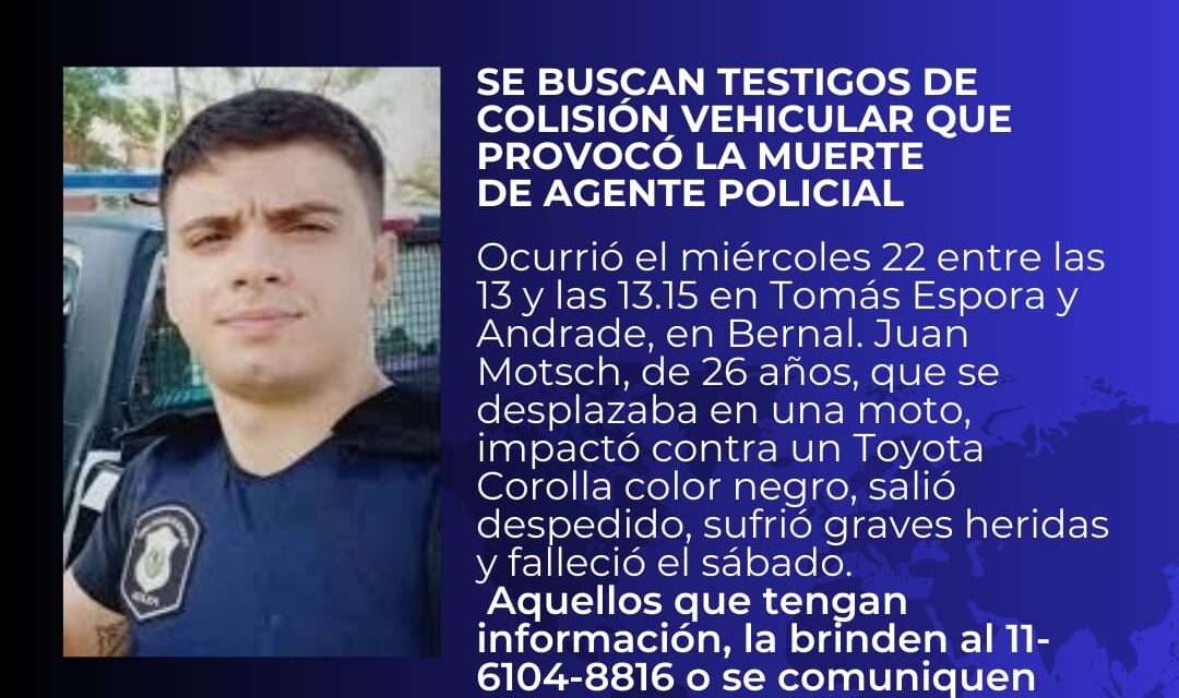 Piden testigos para esclarecer un accidente fatal en Bernal con un policía muerto