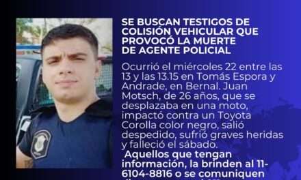 Piden testigos para esclarecer un accidente fatal en Bernal con un policía muerto