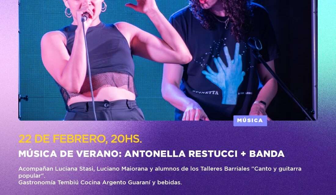 Organizado por la Municipalidad, este sábado 22 habrá un show de Antonella Restucci y su banda gratis en Bernal