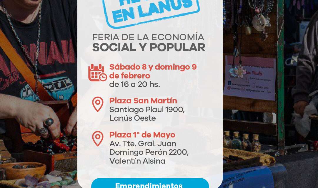 Lanús Gobierno desarrollará una nueva edición de la Feria de la Economía Social y Popular Hecho en Lanús