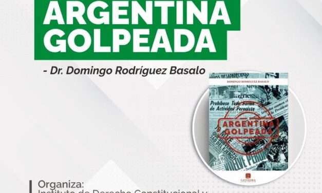 El doctor Domingo Rodríguez Basalo presenta su libro Argentina Golpeada