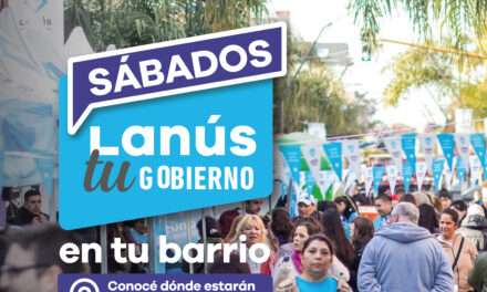 El Operativo Territorial Lanús Tu Gobierno llegará a Valentín Alsina y Monte Chingolo