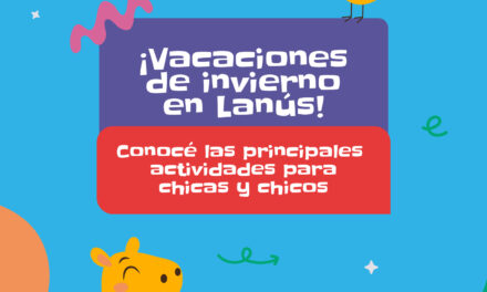 Vacaciones de inverno en Lanús: Conocé el cronograma de actividades y reservá tus entradas