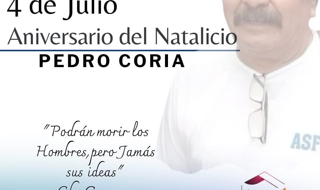 Recuerdan a Pedro Coria en otro aniversario de su natalicio