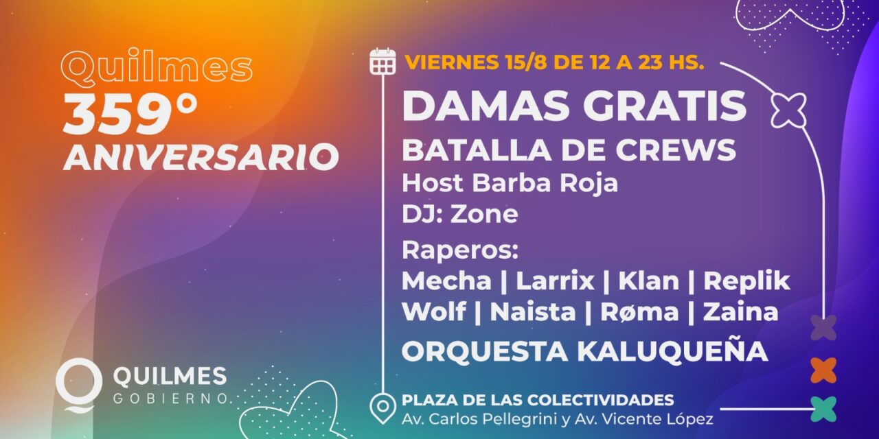 Aniversario de Quilmes con el cierre, este viernes 15, de Damas Gratis