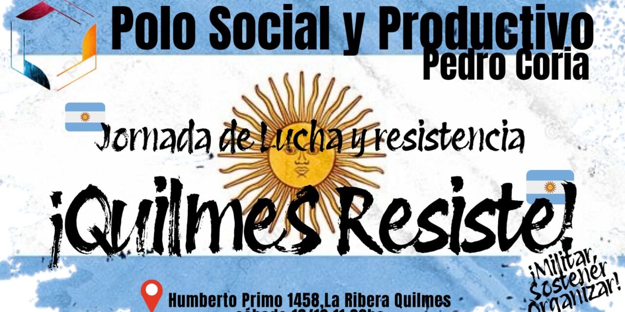 Militantes Quilmeños convocan a jornada de lucha y olla popular contra el ajuste nacional y con vistas a las elecciones.
