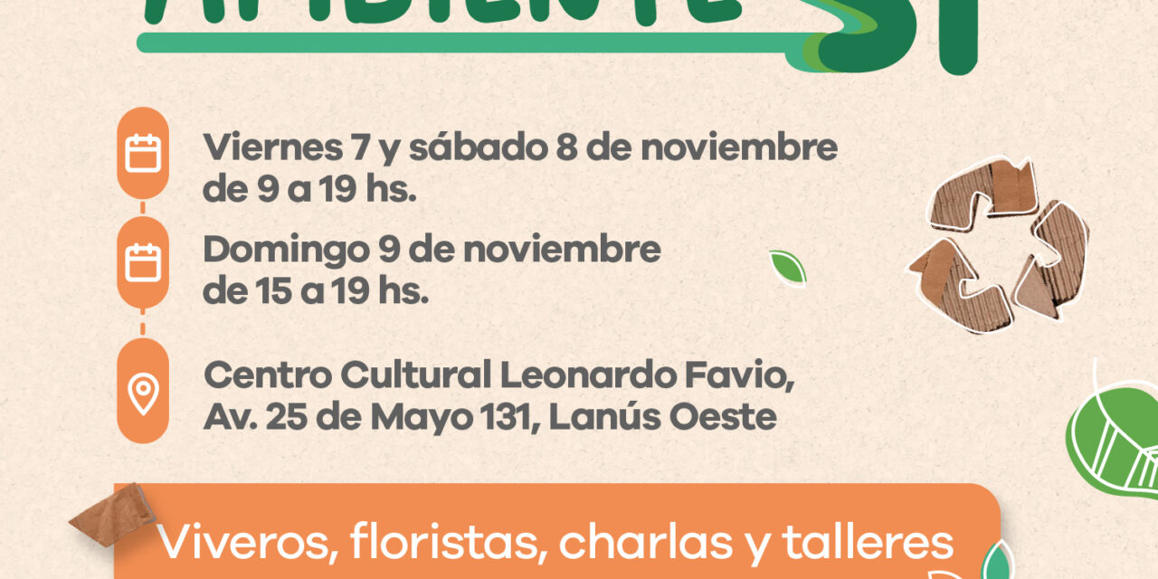 Lanús Gobierno realizará una nieva "Expo Ambienta Sí"