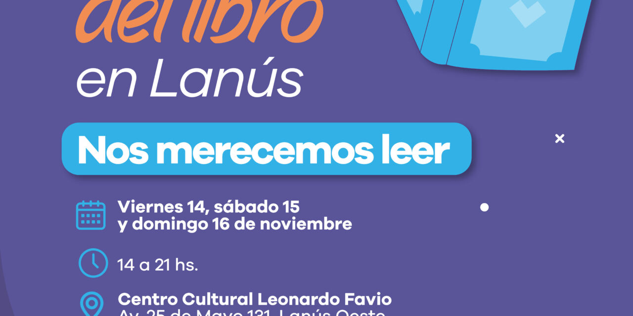 Lanús Gobierno invita a la apertura de otra edición de la Feria del Libro