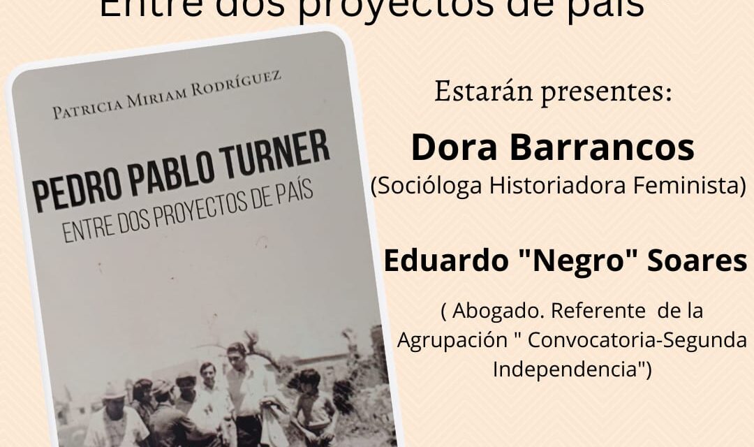 Presentan el libro "Pedro Pablo Turner, entre dos proyectos de país" en Lomas de Zamora
