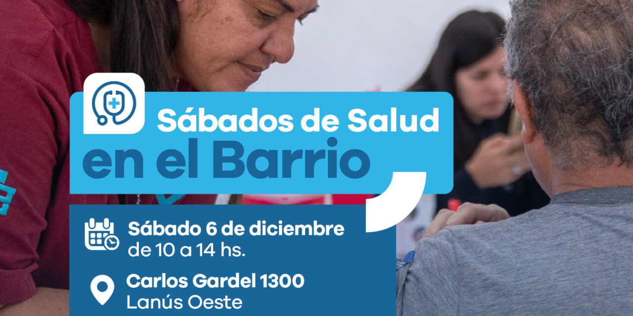 Lanús Gobierno lleva al Oeste deol distrito los "Sábados de Salud en el Barrio"
