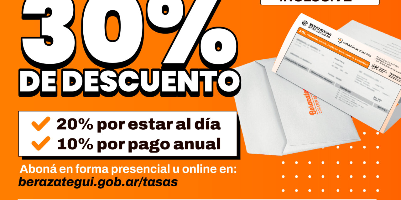 Beneficios para los berazateguenses que abonen sus tasas municipales por adelantado