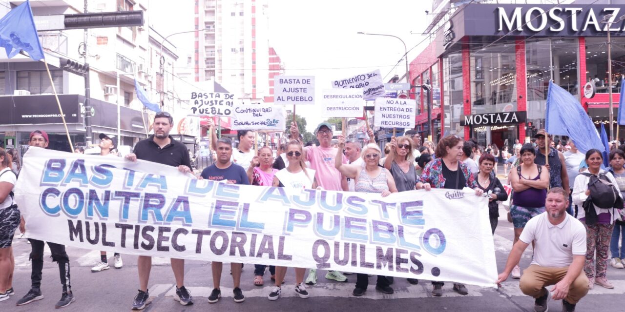 Fuerte Comunicado de la Multisectorial Quilmes sobre la Reforma Laboral