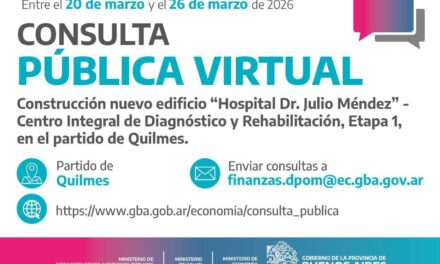 Quilmes: Abren la Consulta Pública para la construcción del nuevo Hospital Dr. Julio Méndez en Bernal Centro