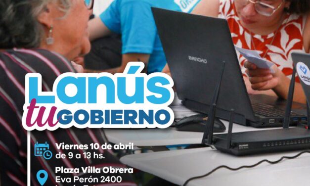 Lanús Gobierno llevará a cabo otra edición del Operativo "Lanús Tu Gobierno"