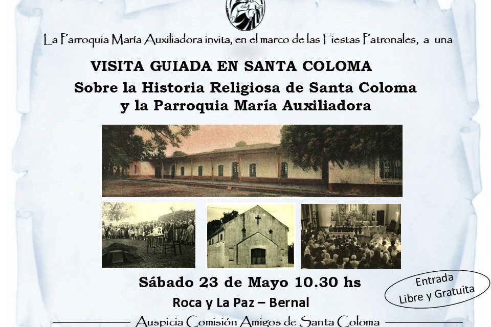 La Comisión Amigos de Santa Coloma invita a una Visita Guiada para el 23 de Mayo