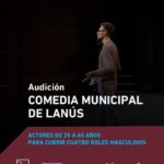 Lanús Gobierno informa convoca a actores masculinos lanusenses de entre 25 y 60 años para participar de las audiciones de la Comedia Municipal del distrito