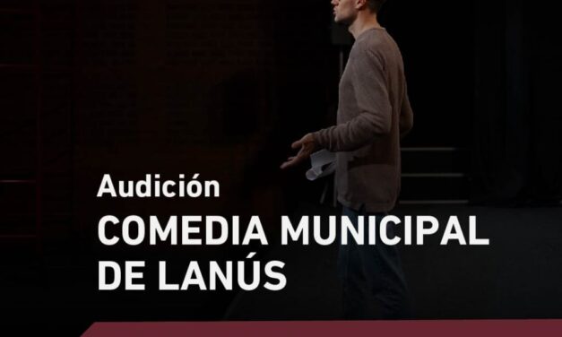 Lanús Gobierno informa convoca a actores masculinos lanusenses de entre 25 y 60 años para participar de las audiciones de la Comedia Municipal del distrito