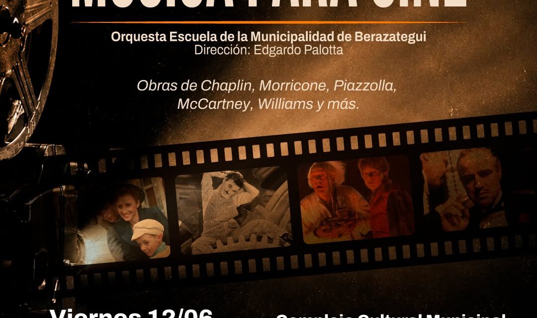 La Orquesta Escuela de Berazategui presenta una nueva edición de “Música para cine"