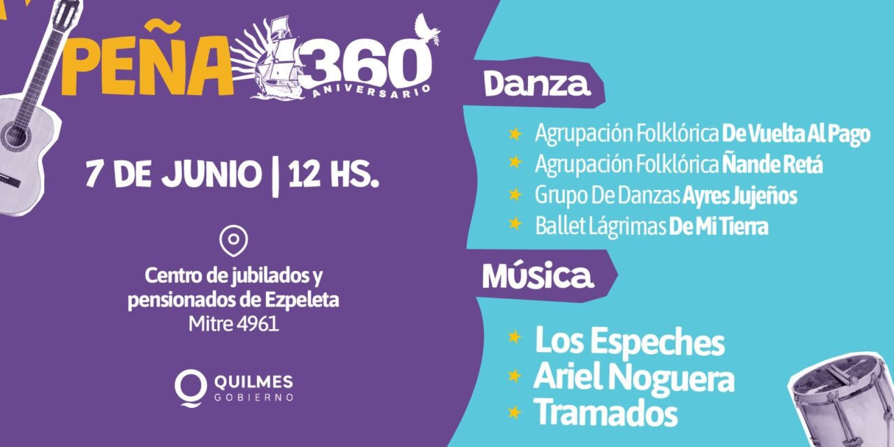 'Peña 360', una propuesta de Cultura y Tradición de la Municipalidad de Quilmes