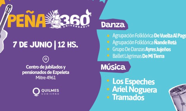'Peña 360', una propuesta de Cultura y Tradición de la Municipalidad de Quilmes