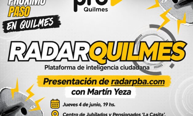 Pro Quilmes presenta "Radar Quilmes", una plataforma de inteligencia ciudadana