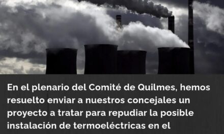 UCR Quilmes alertó por la posible instalación de termoeléctrica contaminante en Brandsen