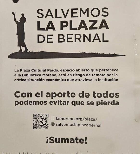 QUE PASA EN LA BIBLIOTECA MORENO DE BERNAL QUE DE GOLPE NECESITA SALVAR UNA PLAZA PORQUE NECESITA MUCHA ECONOMICA.
