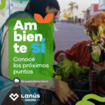 Lanús Gobierno realizará otra edición del operativo ¡Ambiente Sí!