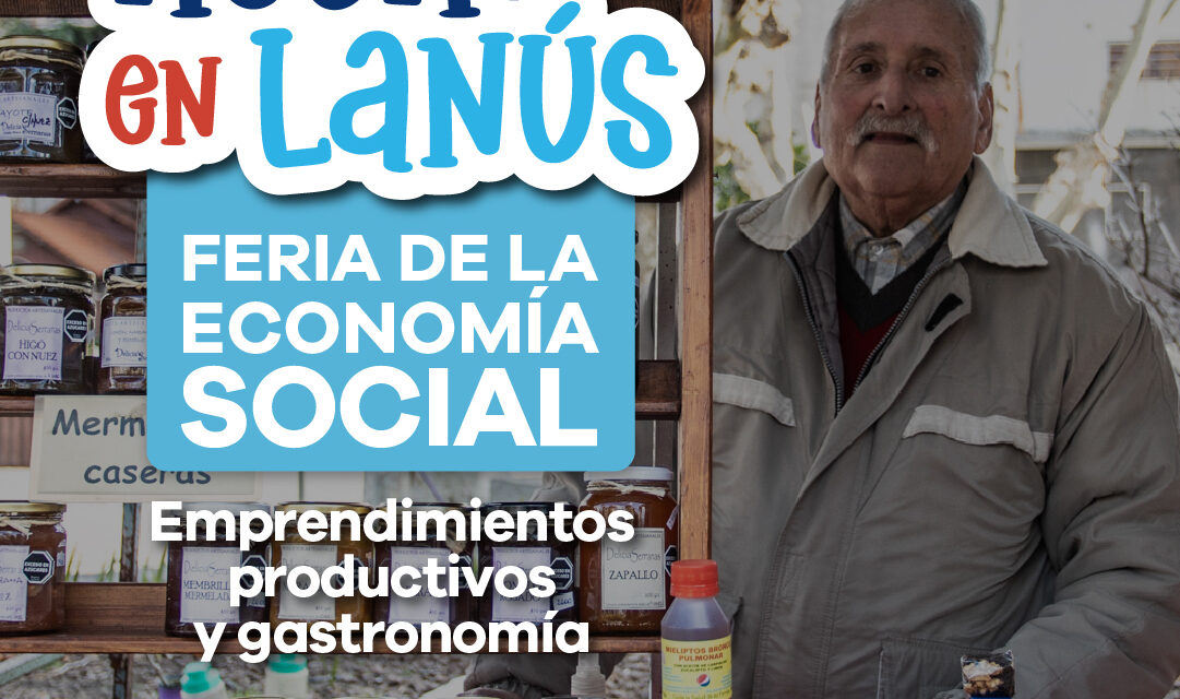 Lanús Gobierno realizará dos nuevas jornadas de la Feria de la Economía Social