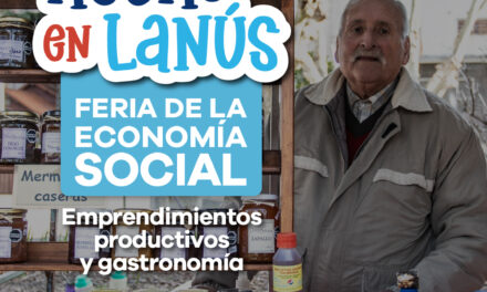 Lanús Gobierno realizará dos nuevas jornadas de la Feria de la Economía Social