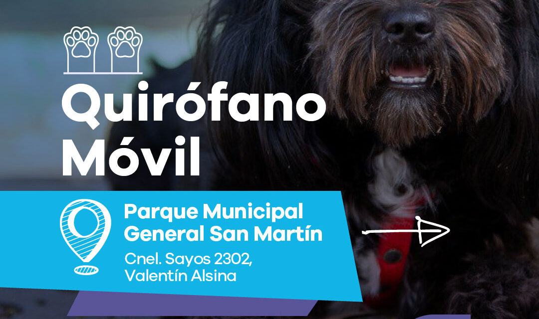 El Quirófano Móvil de Lanús llega este lunes al Parque Municipal General San Martín