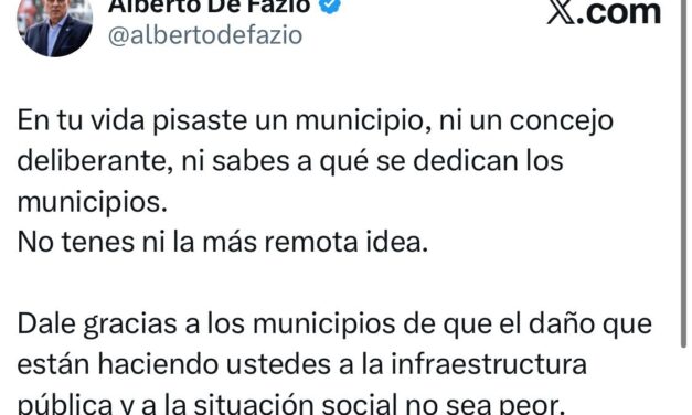 "Caputo, en tu vida pisaste un municipio; y dale gracias a los municipios que el daño que hacen ustedes no sea peor"