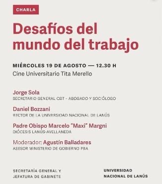 Sola, Bozzani, Margni, y Balladares, debatirán sobre el mundo del trabajo en la UNLa