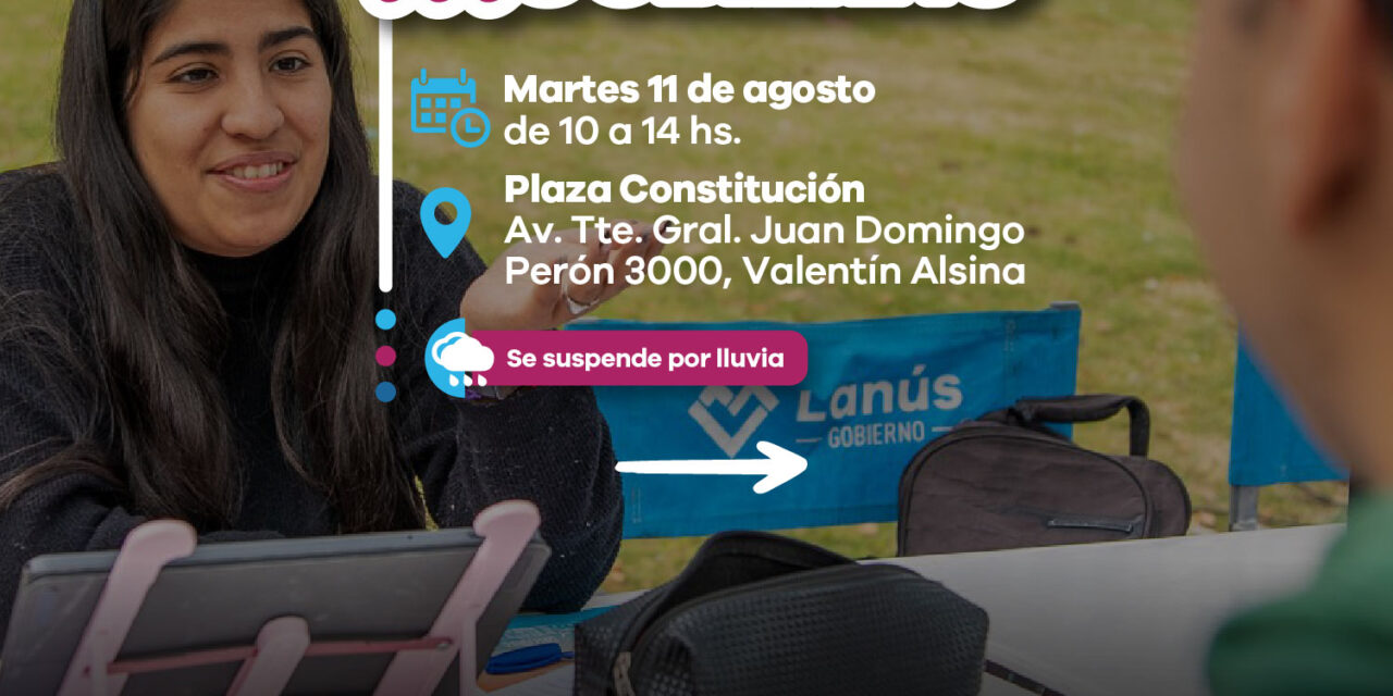 Lanús Gobierno llevará a cabo otro operativo territorial “Lanús Tu Gobierno” en Valentín Alsina